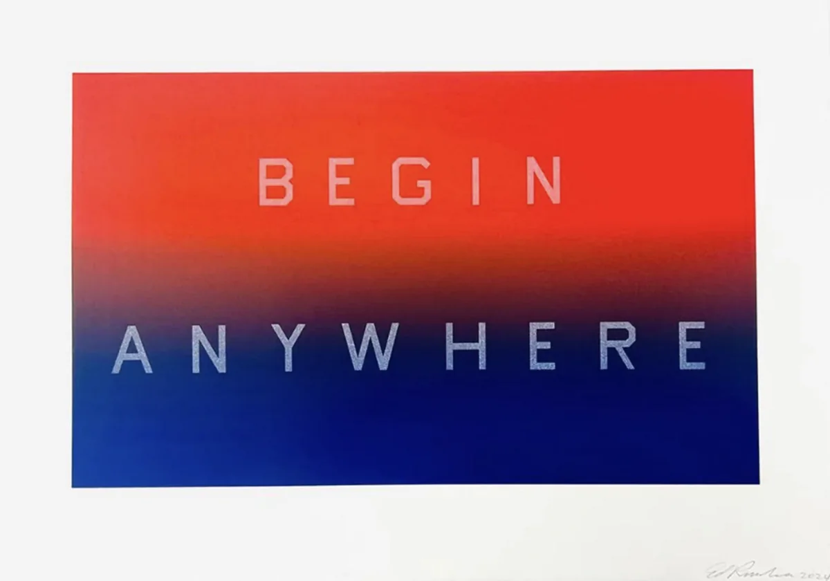 Ed Ruscha, Begin Anywhere, 2025, lithograph