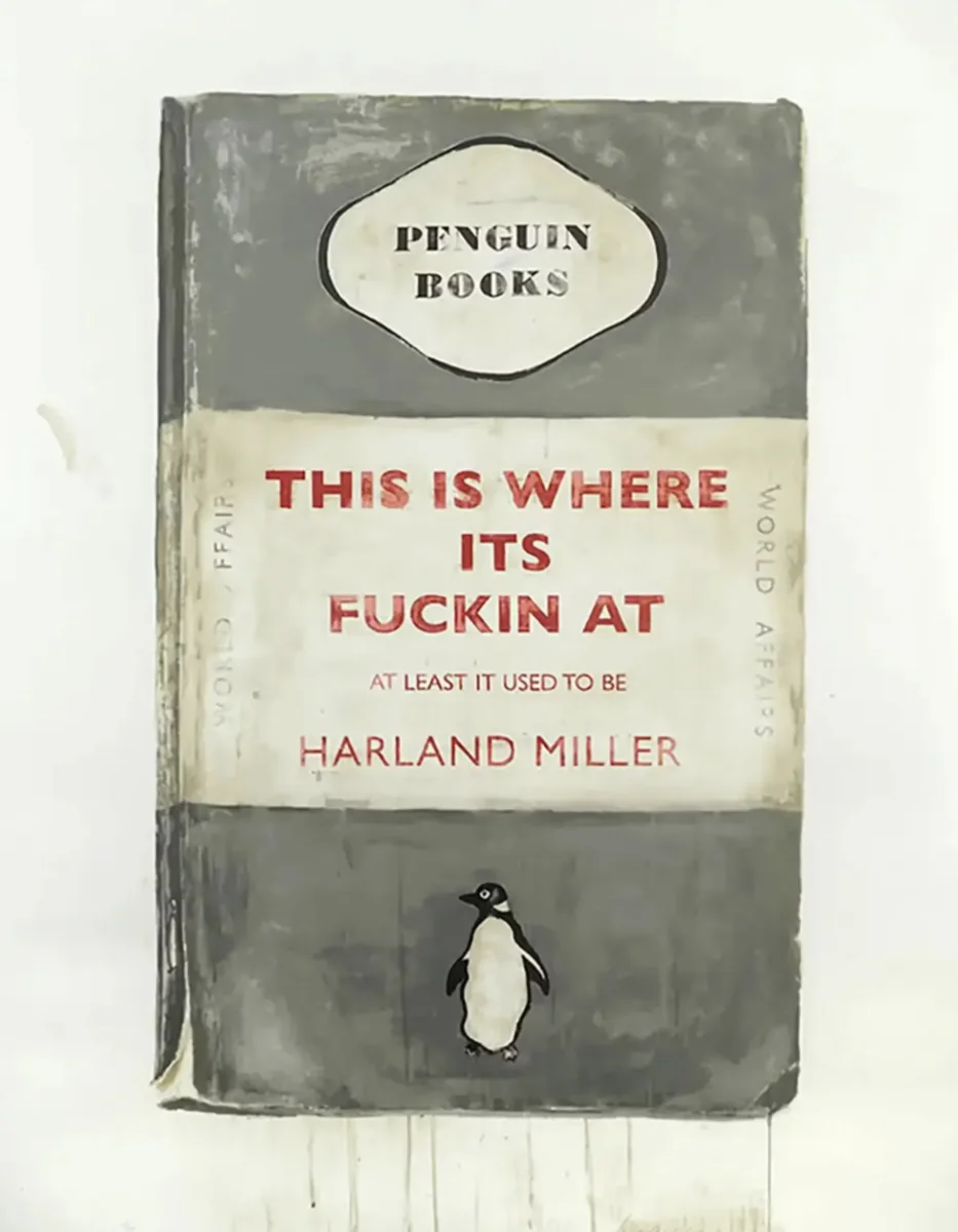 Harland Miller, This Is Where It's Fuckin At, At Least It Used To Be, 2012, screen print